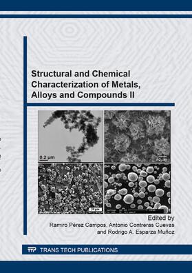 Campos / Contreras-Cuevas / Mu?oz | Structural and Chemical Characterization of Metals, Alloys and Compounds II | Sonstiges | 978-3-03795-802-5 | sack.de