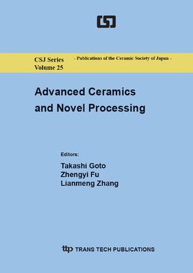 Goto / Fu / Zhang |  Advanced Ceramics and Novel Processing | Sonstiges |  Sack Fachmedien