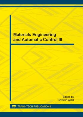Wang |  Materials Engineering and Automatic Control III | Sonstiges |  Sack Fachmedien