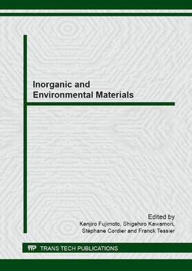 Fujimoto / Kawamori / Cordier |  Inorganic and Environmental Materials | Sonstiges |  Sack Fachmedien