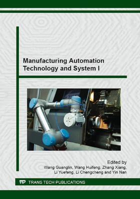 Wang / Zhang / Li | Manufacturing Automation Technology and System I | Sonstiges | 978-3-03795-881-0 | sack.de
