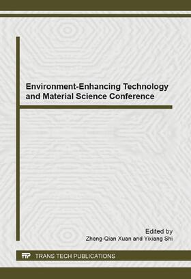 Xuan / Shi | Environment-Enhancing Technology and Material Science Conference | Sonstiges | 978-3-03795-883-4 | sack.de