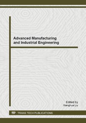 Liu |  Advanced Manufacturing and Industrial Engineering | Sonstiges |  Sack Fachmedien