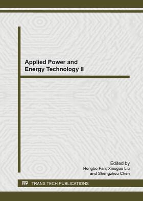 Fan / Liu / Chen | Applied Power and Energy Technology II | Sonstiges | 978-3-03795-904-6 | sack.de