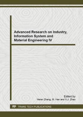 Zhang / Han / Zhao |  Advanced Research on Industry, Information System and Material Engineering IV | Sonstiges |  Sack Fachmedien