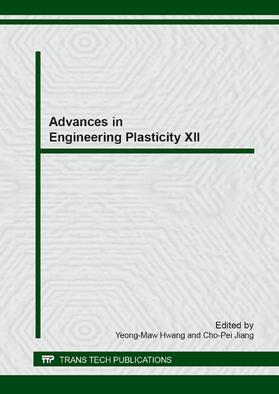 Hwang / Jiang | Advances in Engineering Plasticity XII | Sonstiges | 978-3-03795-922-0 | sack.de