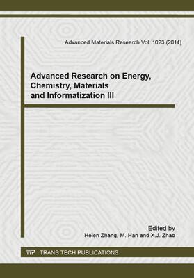 Zhang / Han / Zhao |  Advanced Research on Energy, Chemistry, Materials and Informatization III | Sonstiges |  Sack Fachmedien