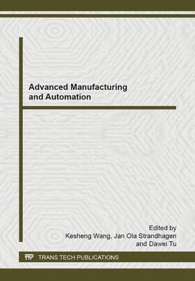 Wang / Strandhagen / Tu |  Advanced Manufacturing and Automation | Sonstiges |  Sack Fachmedien