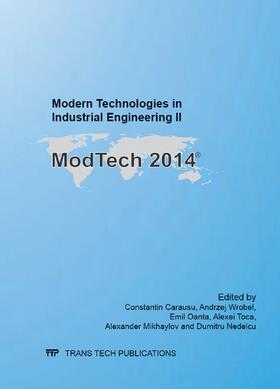 Carausu / Wr?bel / Oanta |  Modern Technologies in Industrial Engineering II | Sonstiges |  Sack Fachmedien
