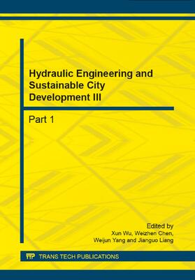 Wu / Chen / Yang |  Hydraulic Engineering and Sustainable City Development III | Sonstiges |  Sack Fachmedien