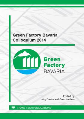 Franke / Kreitlein |  Green Factory Bavaria Colloquium 2014 | Sonstiges |  Sack Fachmedien