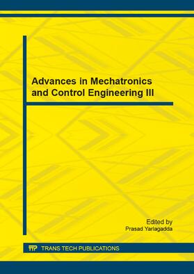 Yarlagadda |  Advances in Mechatronics and Control Engineering III | Sonstiges |  Sack Fachmedien
