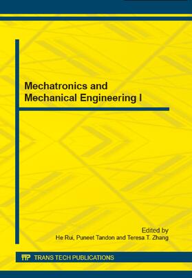 Rui / Tandon / Zhang |  Mechatronics and Mechanical Engineering I | Sonstiges |  Sack Fachmedien