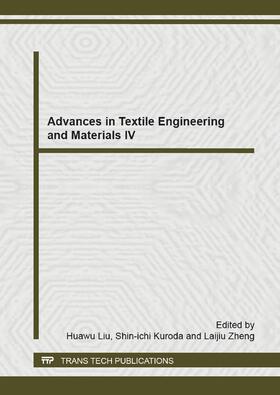 Liu / Kuroda / Zheng |  Advances in Textile Engineering and Materials IV | Sonstiges |  Sack Fachmedien