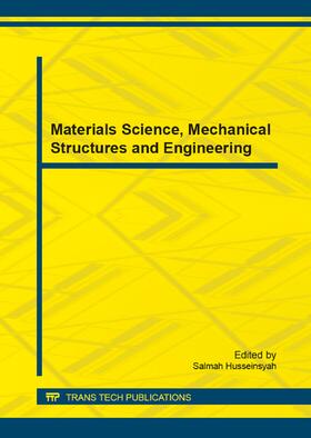 Husseinsyah | Materials Science, Mechanical Structures and Engineering | Sonstiges | 978-3-03795-994-7 | sack.de