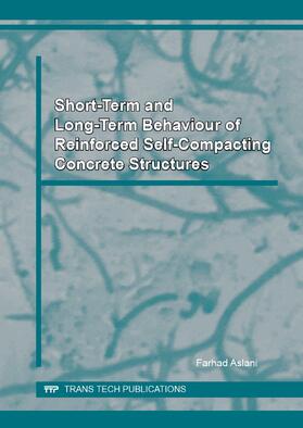 Aslani |  Short-Term and Long-Term Behaviour of Reinforced Self-Compacting Concrete Structures | Sonstiges |  Sack Fachmedien
