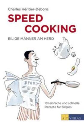 Héritier-Debons |  Speed Cooking | Buch |  Sack Fachmedien