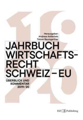 Kellerhals / Baumgartner |  Jahrbuch Wirtschaftsrecht Schweiz – EU | eBook |  Sack Fachmedien