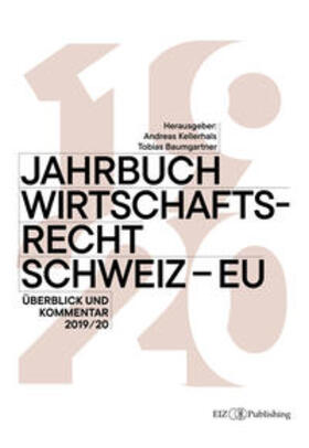 Kellerhals / Baumgartner |  Jahrbuch Wirtschaftsrecht Schweiz – EU | eBook | Sack Fachmedien
