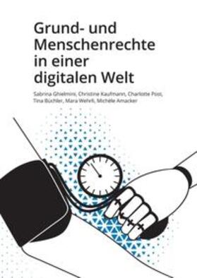 Ghielmini / Kaufmann / Amacker |  Grund- und Menschenrechte in einer digitalen Welt | Buch |  Sack Fachmedien