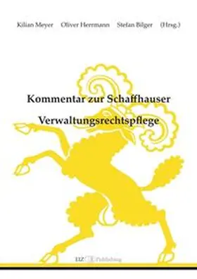 Meyer / Herrmann / Bilger |  Kommentar zur Schaffhauser Verwaltungsrechtspflege | Buch |  Sack Fachmedien