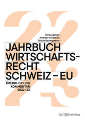 Kellerhals / Baumgartner | Jahrbuch Wirtschaftsrecht Schweiz - EU | E-Book | sack.de