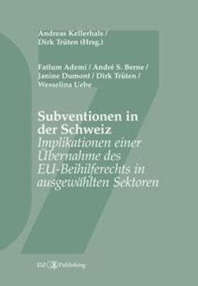 Trüten / Kellerhals | Subventionen in der Schweiz | Buch | 978-3-03805-602-7 | sack.de