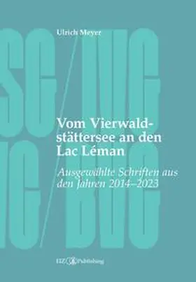 Meyer / Gächter | Vom Vierwaldstättersee an den Lac Léman | E-Book | sack.de