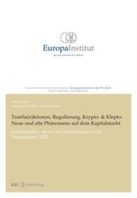 Reutter / Werlen |  TranSa(n)ktionen, Regulierung, Krypto- & Klepto: Neue und alte Phänomene auf dem Kapitalmarkt | Buch |  Sack Fachmedien