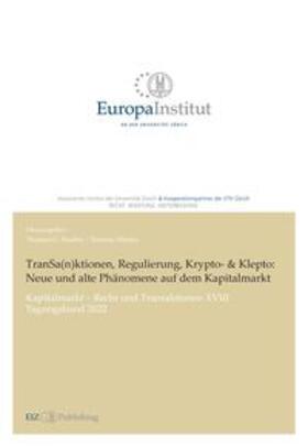 Reutter / Werlen |  TranSa(n)ktionen, Regulierung, Krypto- & Klepto: Neue und alte Phänomene auf dem Kapitalmarkt | eBook | Sack Fachmedien