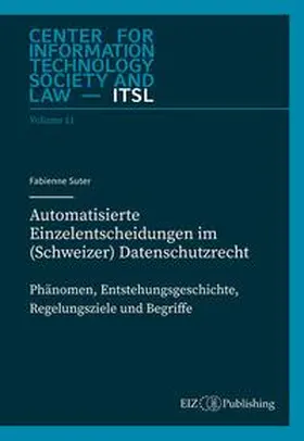 Suter / Thouvenin / Weber |  Automatisierte Einzelentscheidungen im (Schweizer) Datenschutzrecht | Buch |  Sack Fachmedien