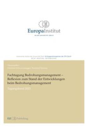 Brunner / Schwarzenegger | Fachtagung Bedrohungsmanagement – Reflexion zum Stand der Entwicklungen beim Bedrohungsmanagement | E-Book | sack.de