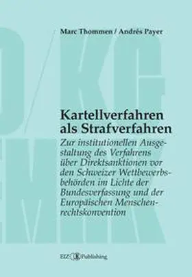 Payer / Thommen |  Kartellverfahren als Strafverfahren | Buch |  Sack Fachmedien