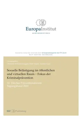 Schwarzenegger / Nägeli / Gurt |  Sexuelle Belästigung im öffentlichen und virtuellen Raum ¿ Fokus der Kriminalprävention | Buch |  Sack Fachmedien