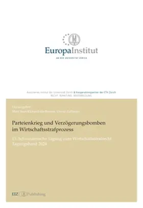 Jean-Richard-dit-Bressel / Zollinger |  Parteienkrieg und Verzögerungsbomben im Wirtschaftsstrafprozess | Buch |  Sack Fachmedien