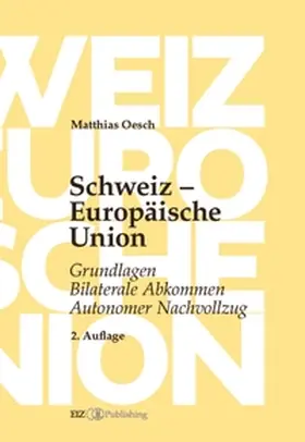 Oesch |  Schweiz - Europäische Union | Buch |  Sack Fachmedien