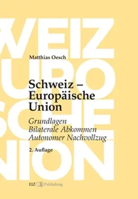 Oesch |  Schweiz - Europäische Union | Buch |  Sack Fachmedien