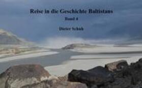 Schuh |  Reise in die Geschichte Baltistans, Band 4 | Buch |  Sack Fachmedien