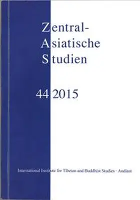 Schwieger / Cüppers / Ehrhard | Zentralasiatische Studien 44 (2015) | Buch | 978-3-03809-124-0 | sack.de