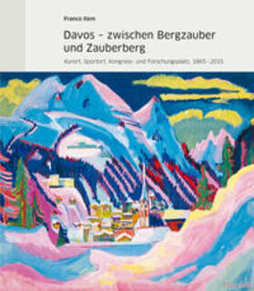 Item |  Davos - zwischen Bergzauber und Zauberberg | Buch |  Sack Fachmedien