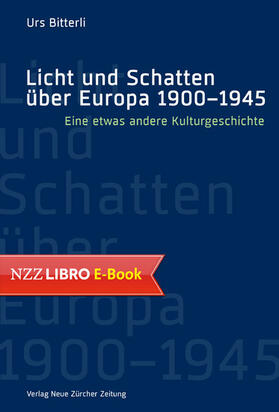 Bitterli |  Licht und Schatten über Europa 1900 – 1945 | eBook | Sack Fachmedien