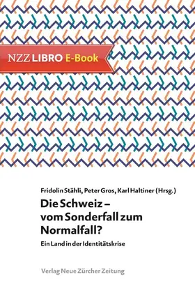 Stähli / Gros / Haltiner |  Die Schweiz – vom Sonderfall zum Normalfall? | eBook | Sack Fachmedien