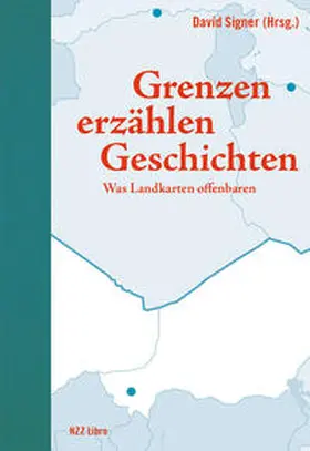 Signer |  Grenzen erzählen Geschichten | Buch |  Sack Fachmedien