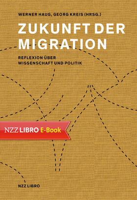 Haug / Kreis |  Zukunft der Migration | eBook | Sack Fachmedien