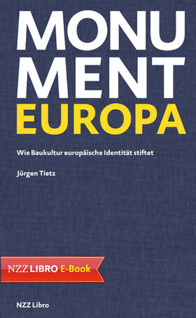 Tietz |  Monument Europa | eBook | Sack Fachmedien