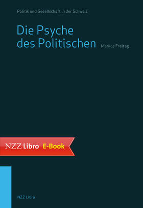 Freitag |  Die Psyche des Politischen | eBook | Sack Fachmedien