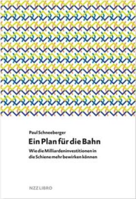 Schneeberger |  Ein Plan für die Bahn | Buch |  Sack Fachmedien