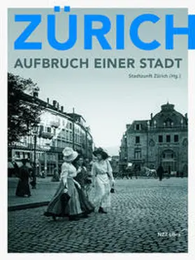  Zürich - Aufbruch einer Stadt | Buch |  Sack Fachmedien