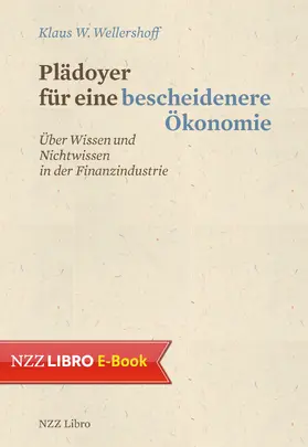 Wellershoff |  Plädoyer für eine bescheidenere Ökonomie | eBook | Sack Fachmedien