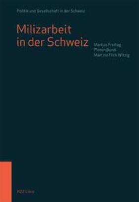 Freitag / Bundi / Flick Witzig |  Milizarbeit in der Schweiz | Buch |  Sack Fachmedien